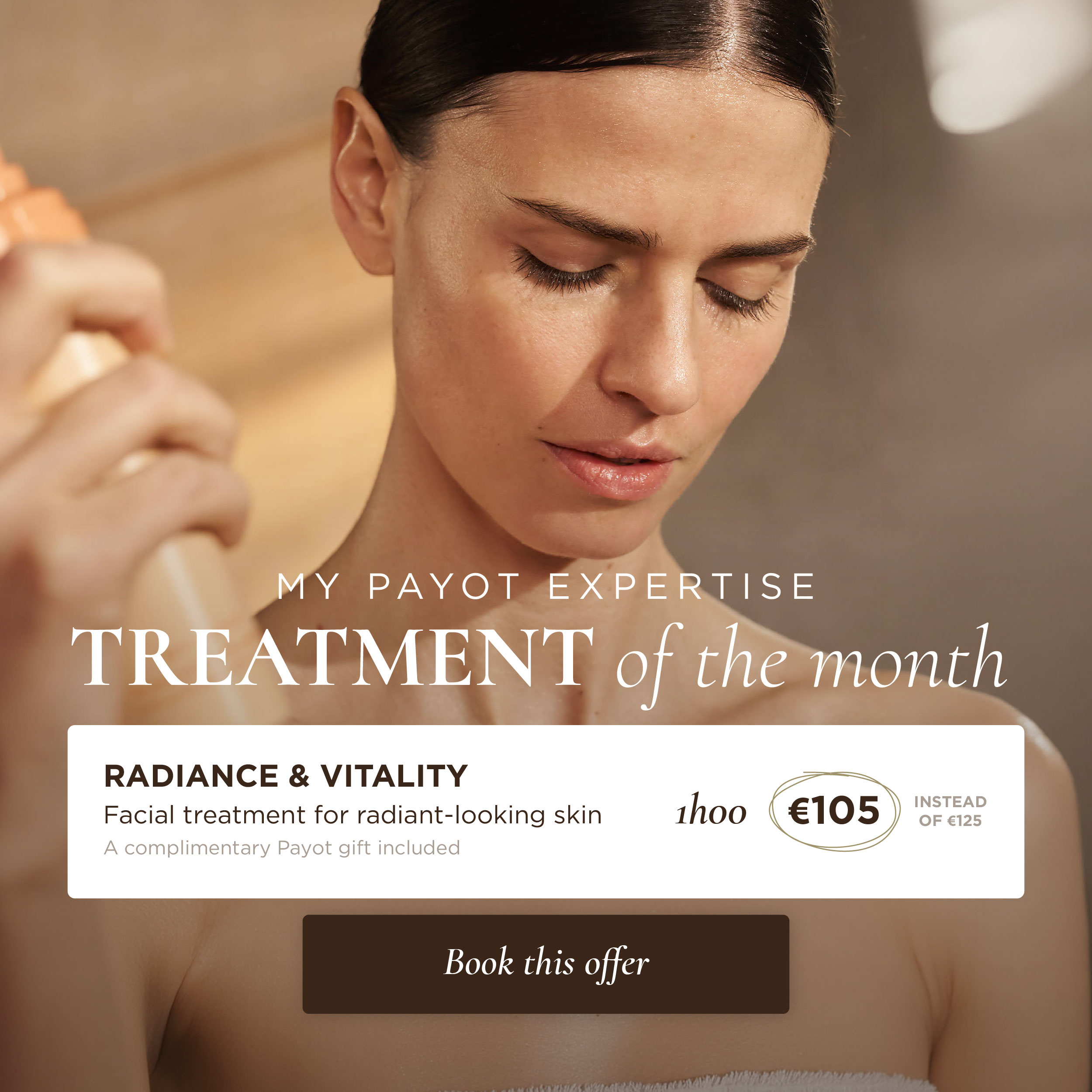 Treatment of the month Radiance & Vitality Payot