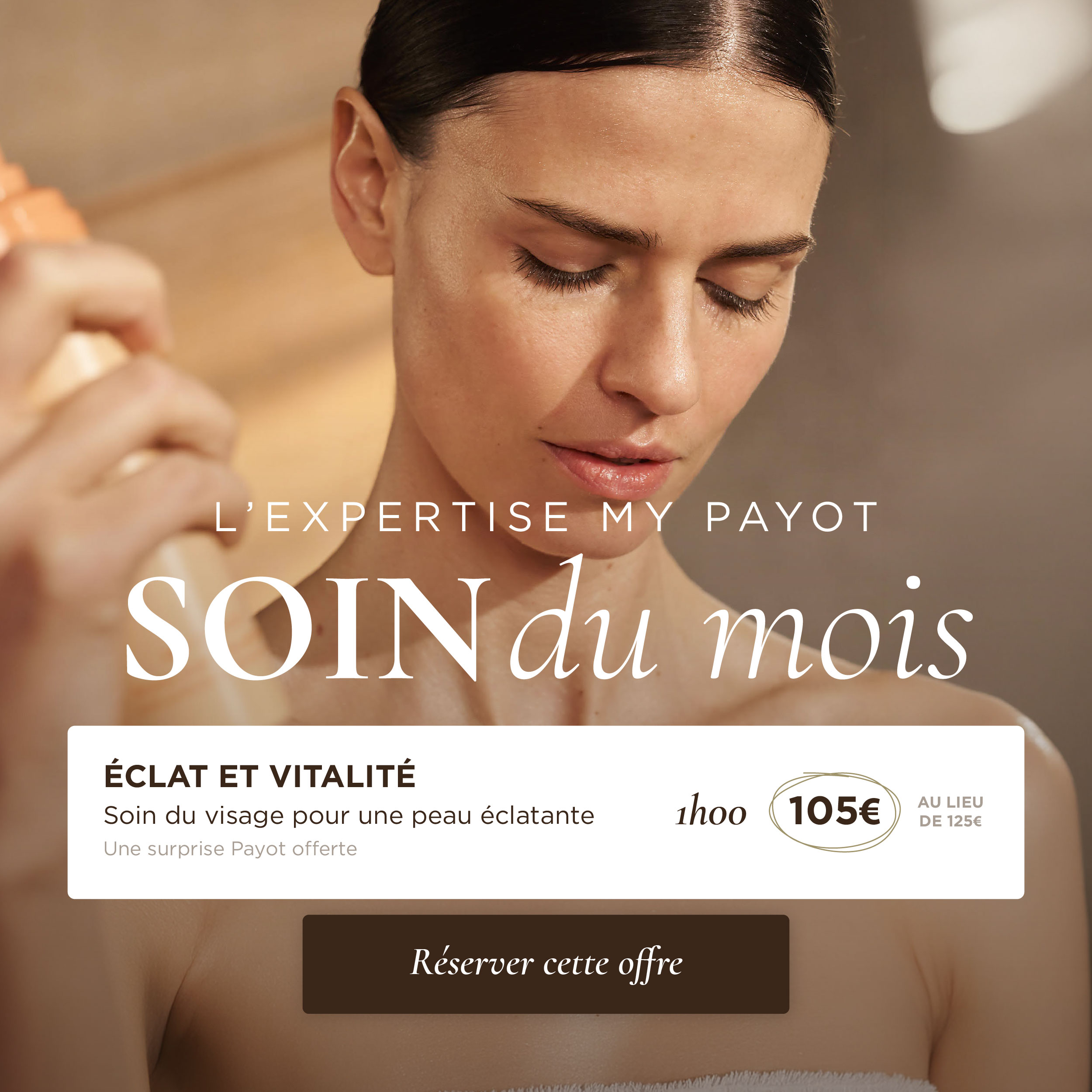 Soin du mois Éclat et vitalité Payot